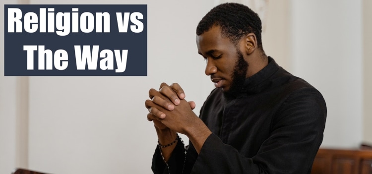 religion vs the way